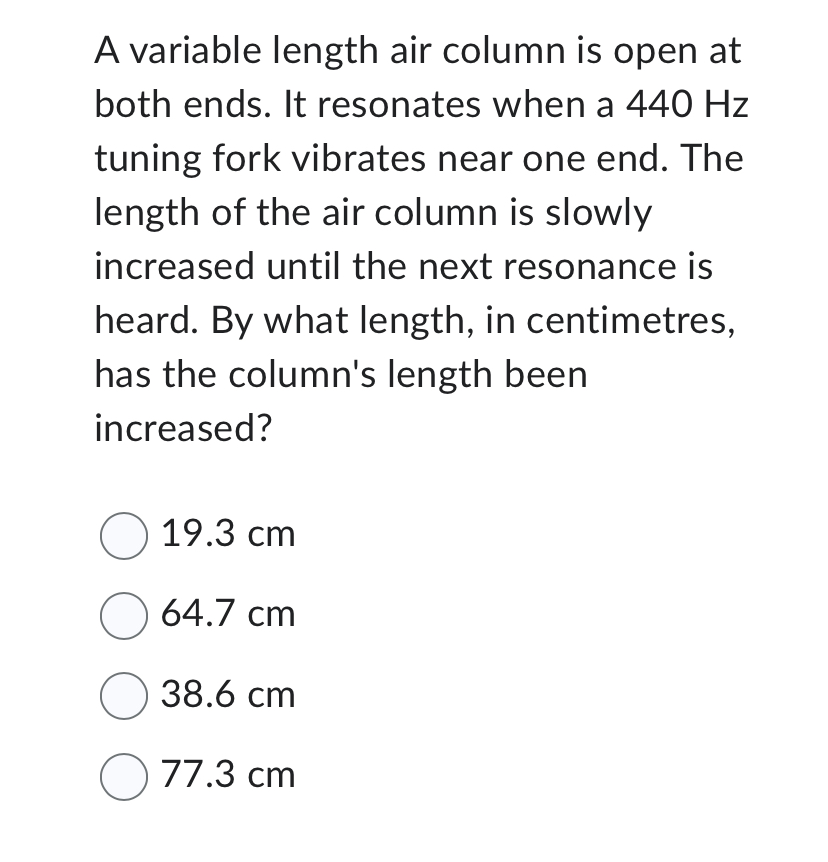 The air in the column is caused to resonate by a tuning