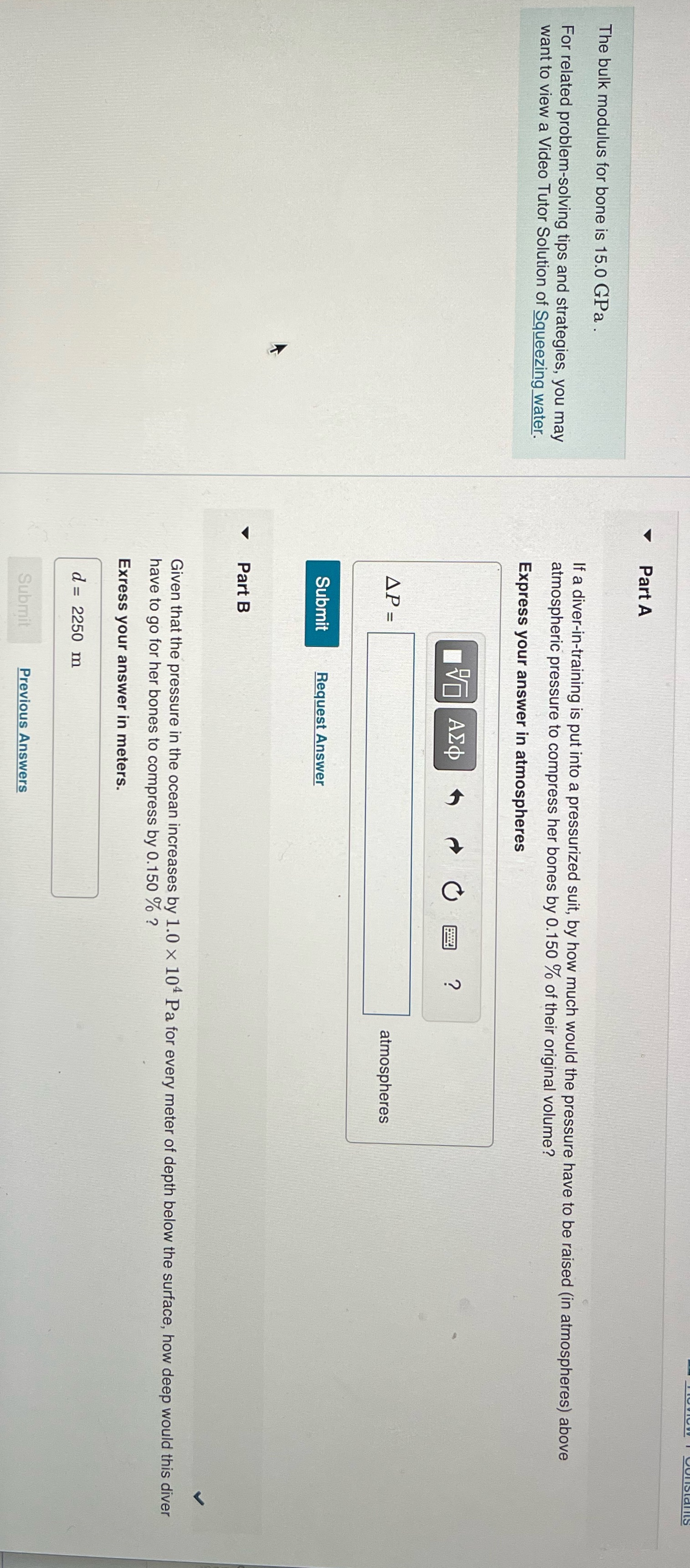 Part A The bulk modulus for bone is 15.0 GPa .