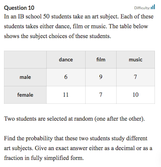  Question 10 Difficulty:ill In an IB school 50 students take an