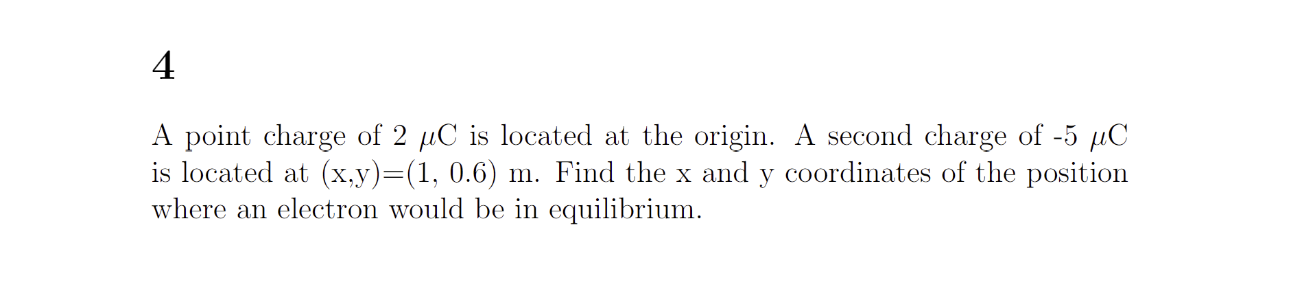 charge 012:6 ,uC is on the yaXis at 3223.5 n1. (a) Find