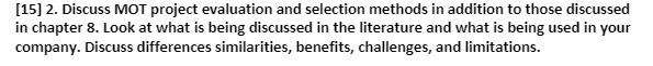  [15] 2. Discuss MOT project evaluation and selection methods in addition