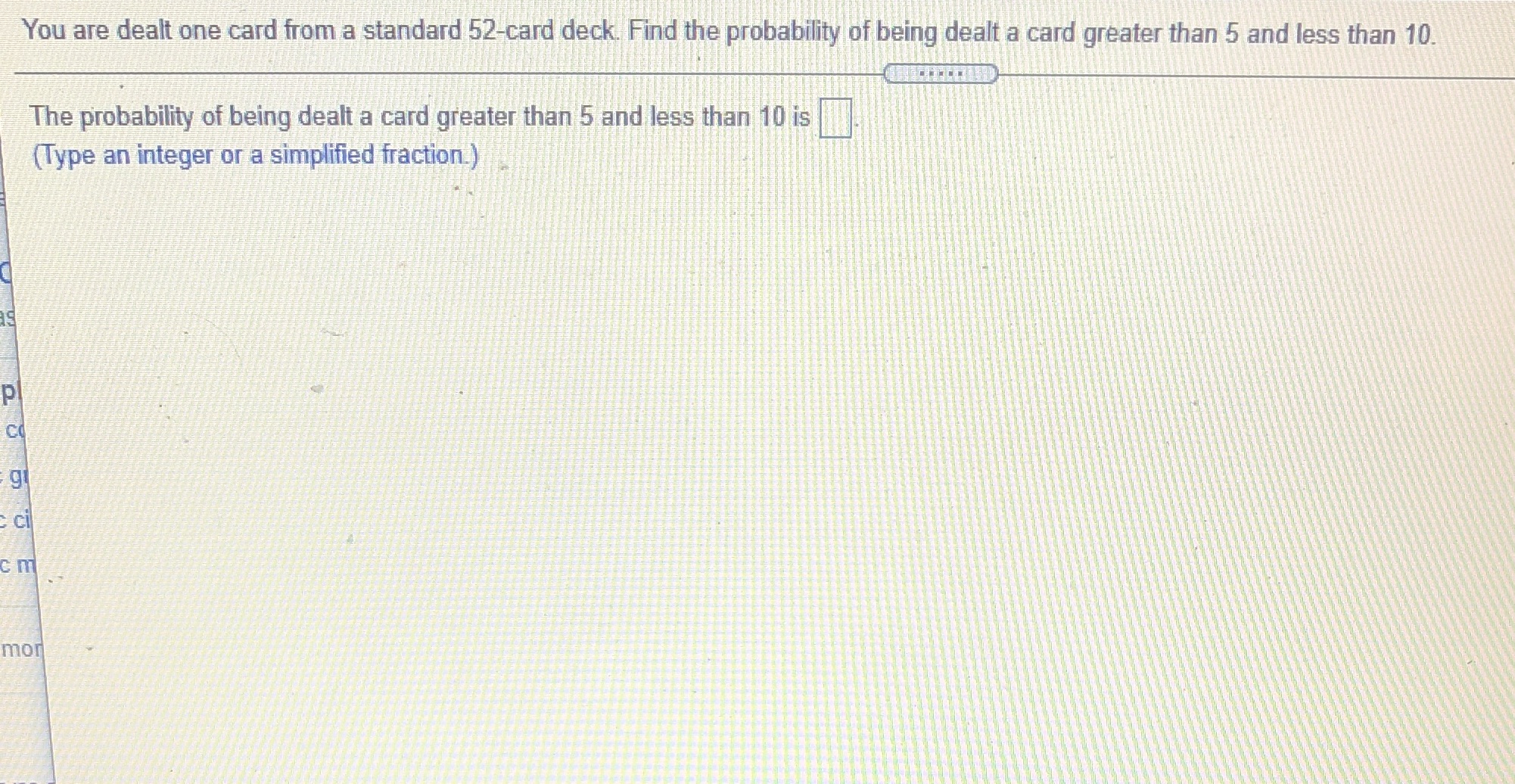 You are dealt one card from a standard 52-card deck. Find the