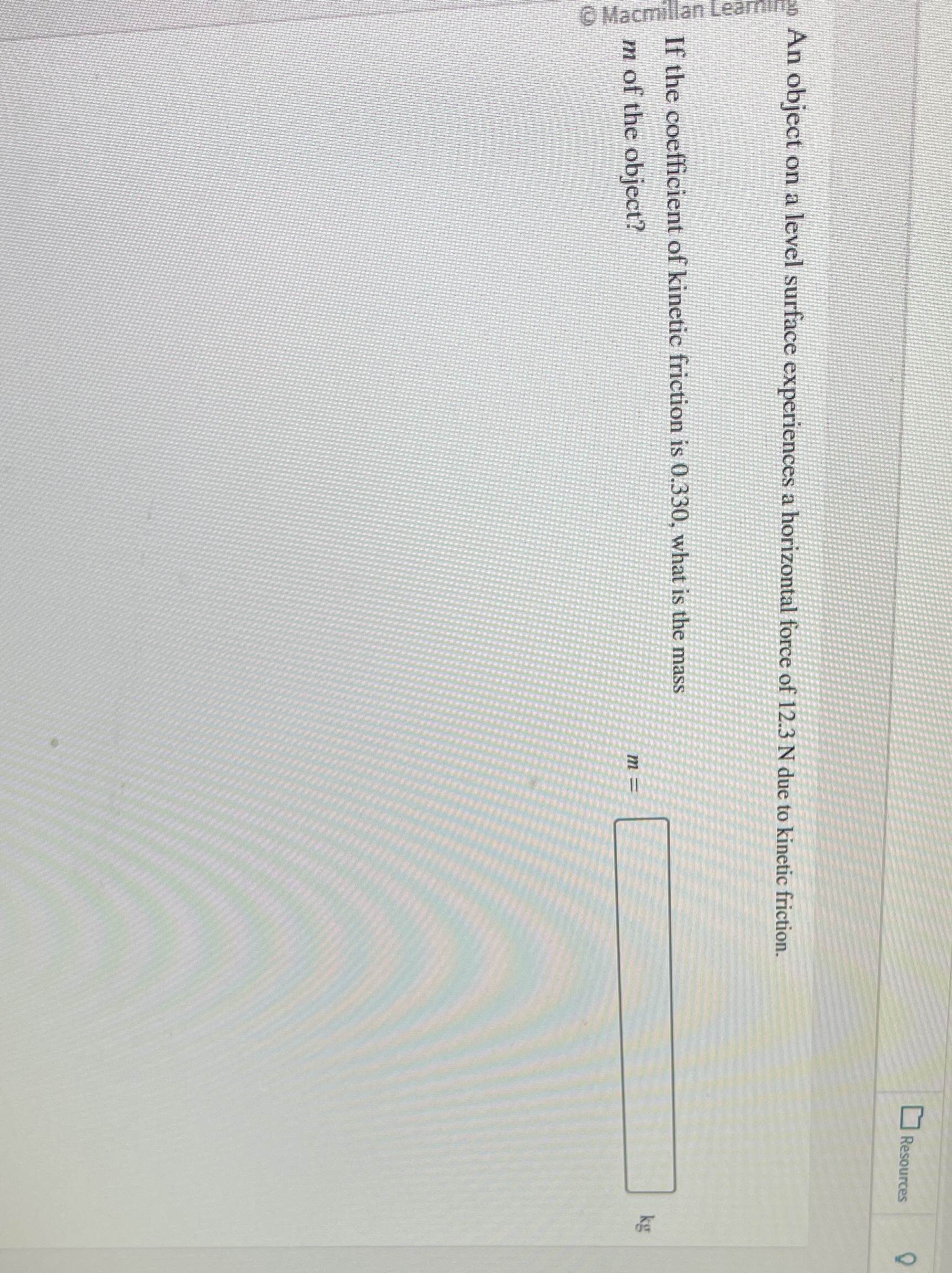 Resources An object on a level surface experiences a horizontal force