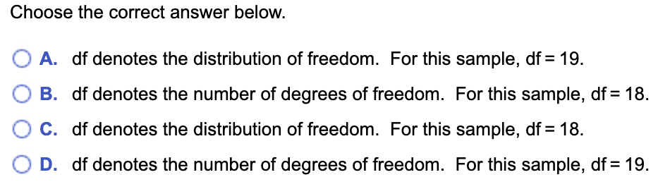 Instatistics, what does dfdenote? If a simple random sample of 19 speeds