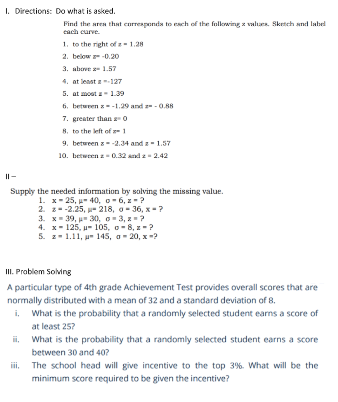  1. Directions: Do what is asked. Find the area that corresponds