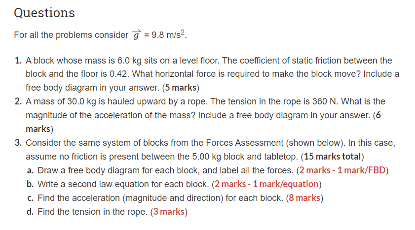  Questions For all the problems consider 9 = 9.8 m/s2. 1.