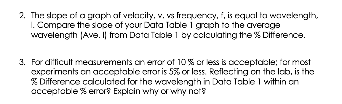 at the data table? AND Make a graph for table 1- velocity,