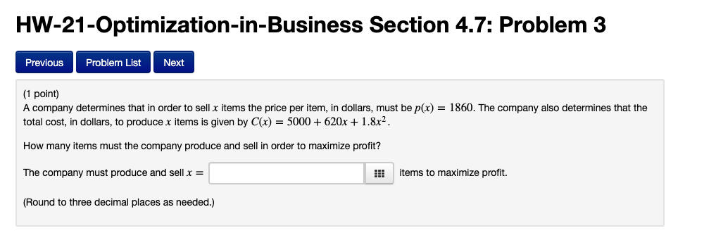  HW-21-Optimization-in-Business Section 4.7: Problem 3 Previous Problem List Next (1 point)