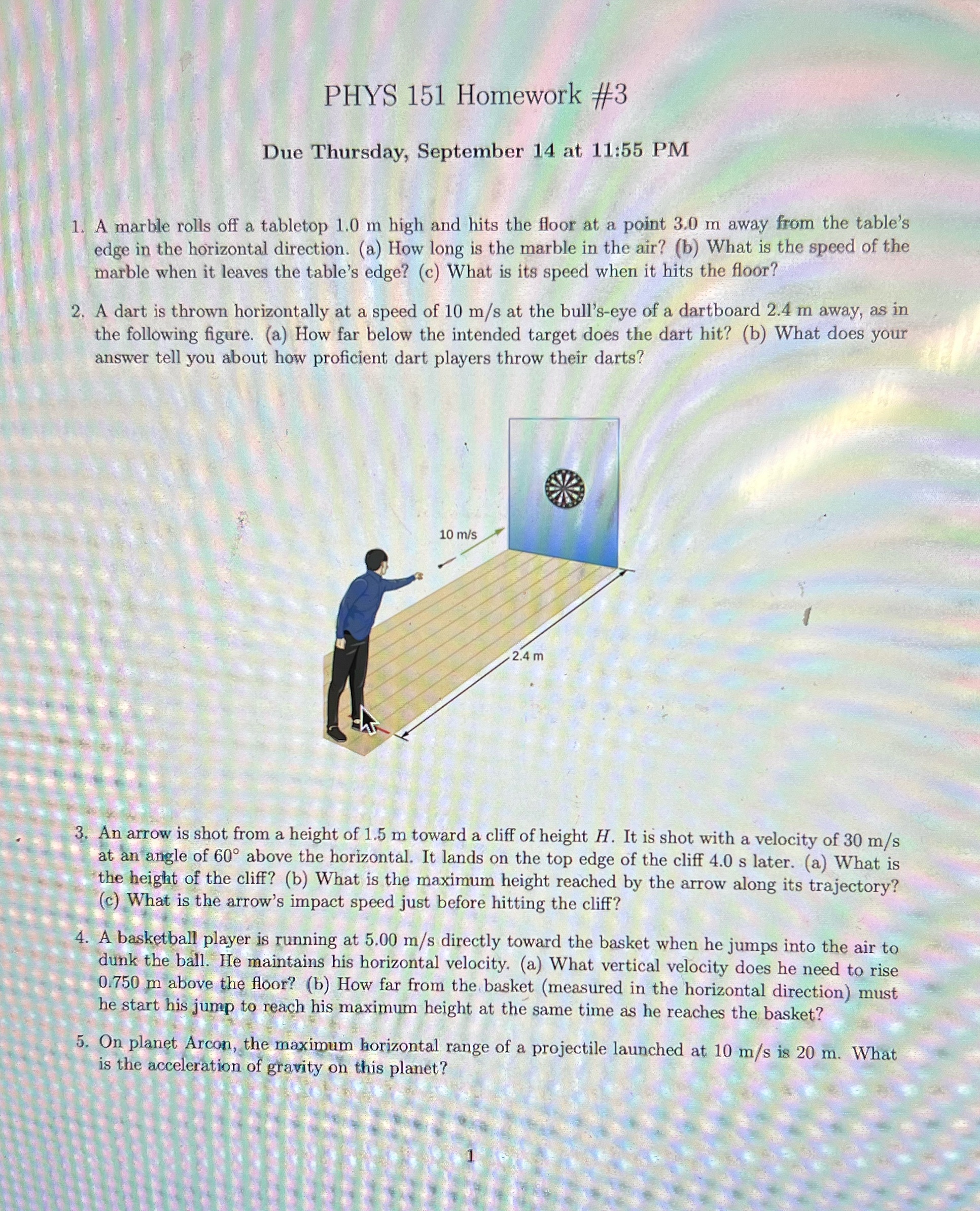 Please PHYS 151 Homework #3 Due Thursday, September 14 at 11:55 PM