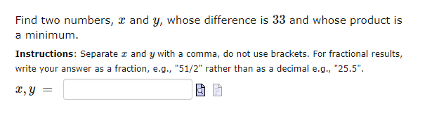  Find two numbers, 1'. and 3;, whose difference is 33 and