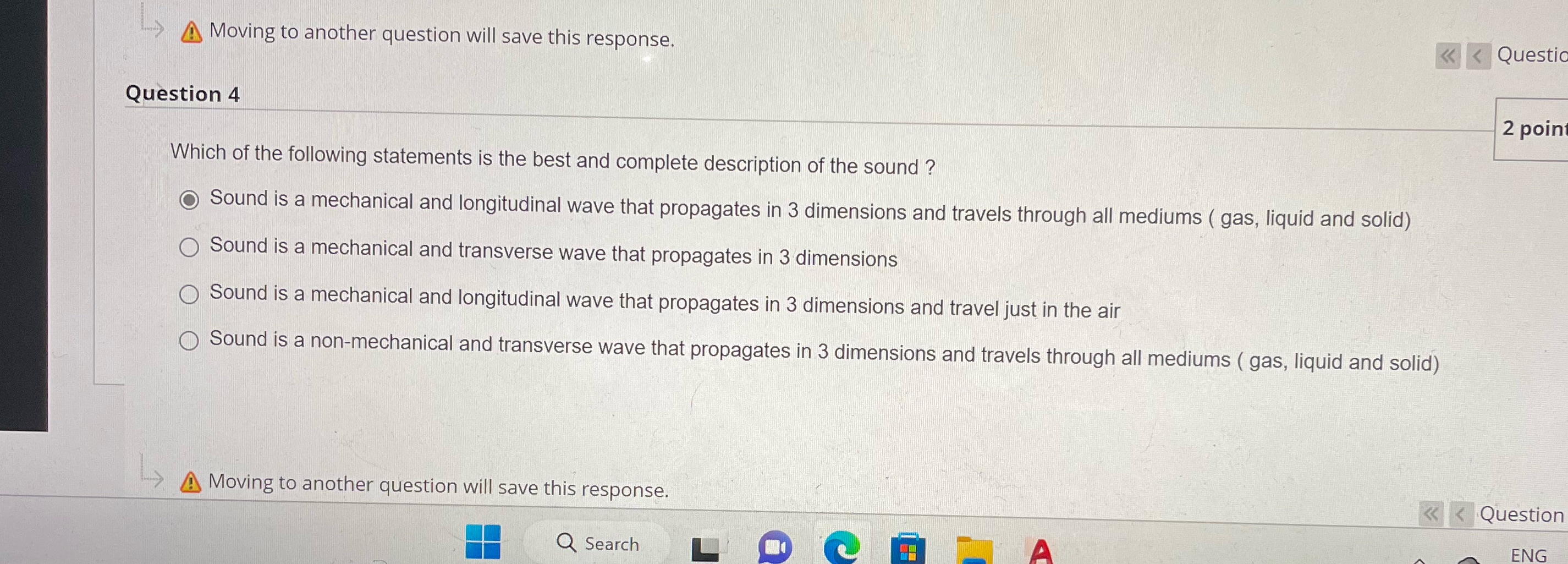 Moving to another question will save this response. Questic Question 4 2