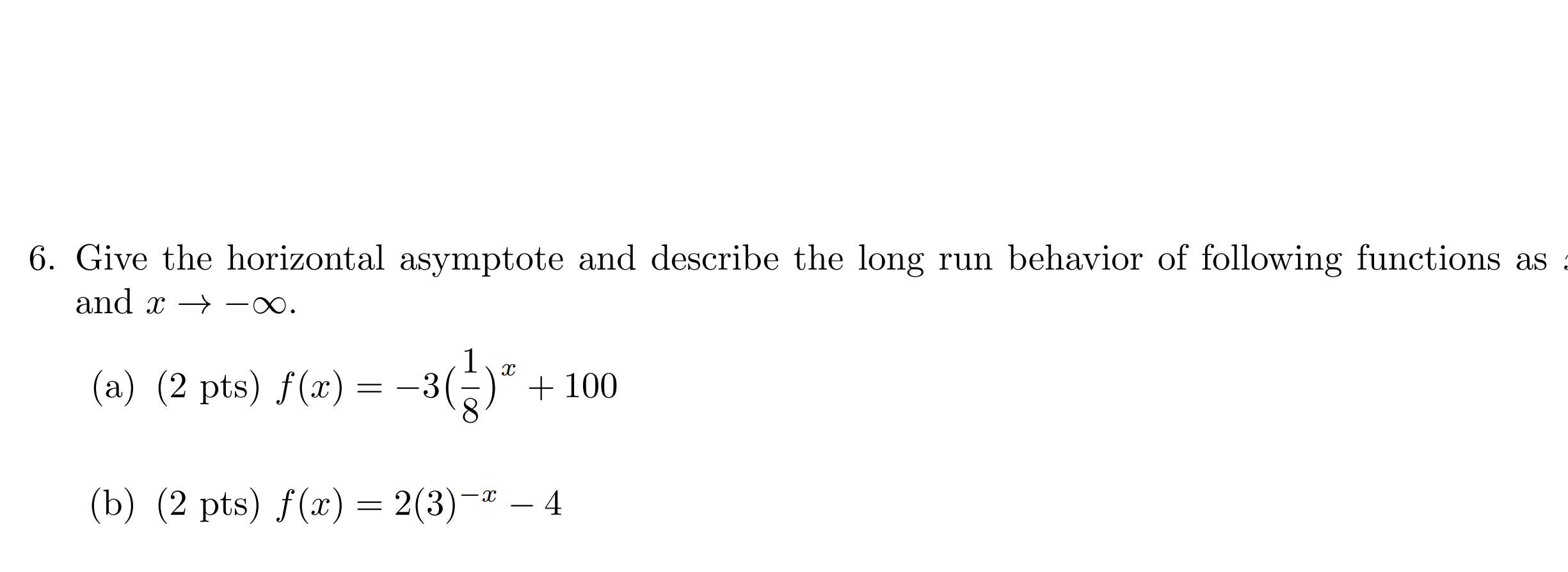 you dont answer them all... 5. All the functions shown in the