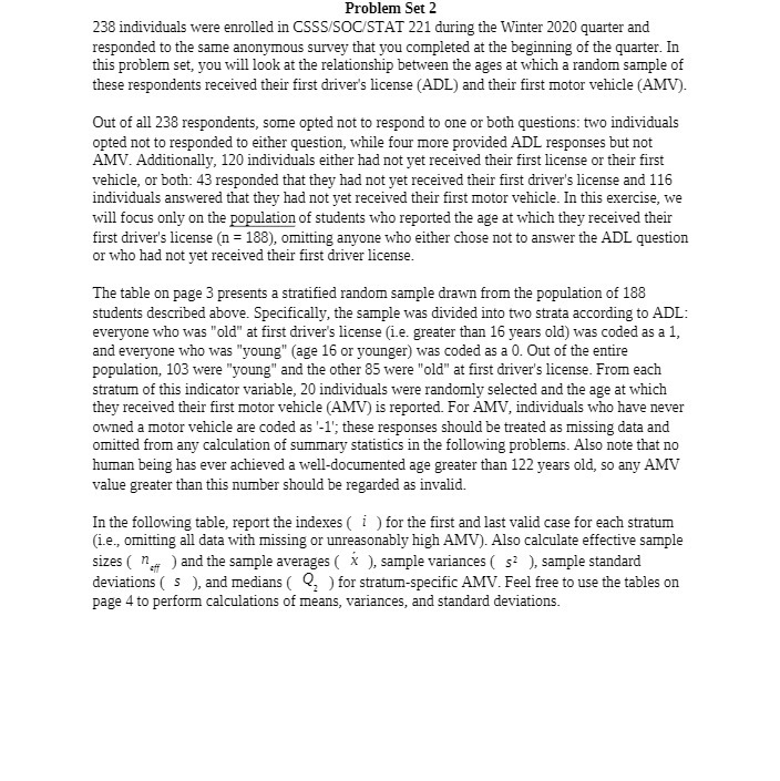  Problem Set 2 238 individuals were enrolled in CSSS/SOC/STAT 221 during