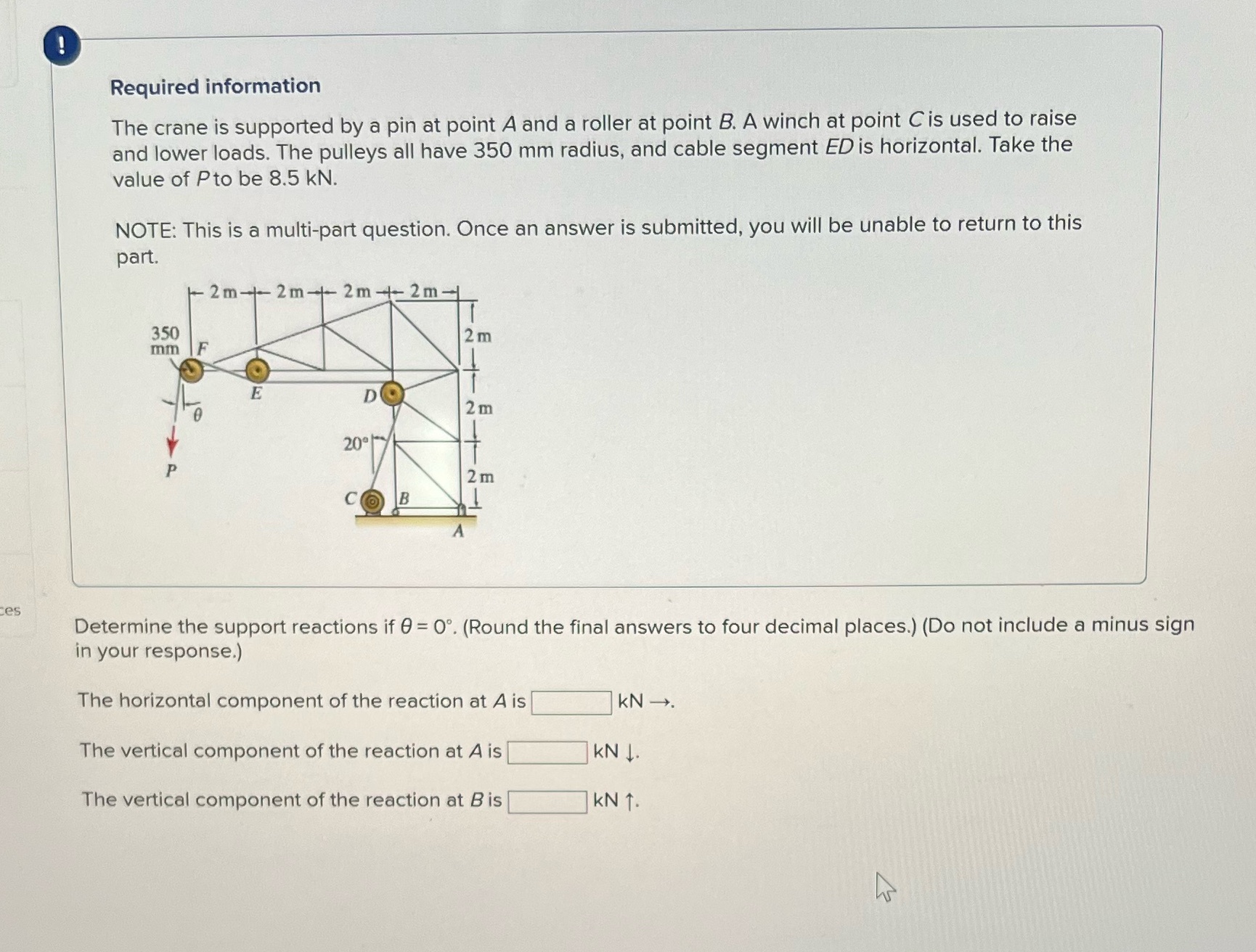 Help Me Required information The crane is supported by a pin at