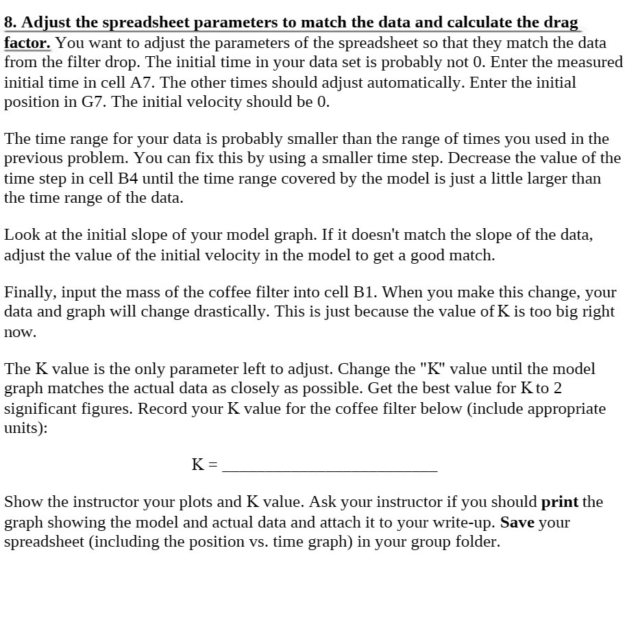 8. Adjust the spreadsheet parameters to match the data and calculate