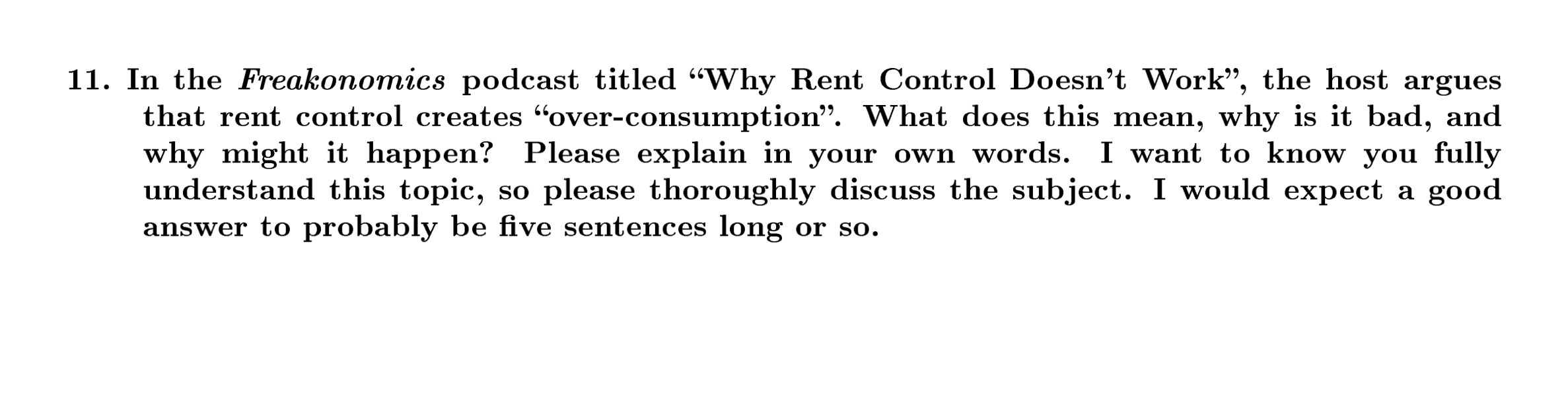 please your detail explanation for Why rent control doesn't. work 11. In