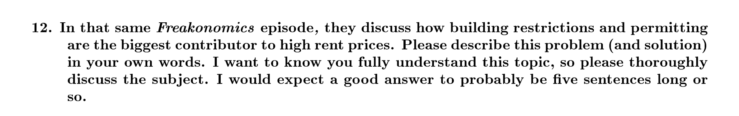 the Freakonomics podcast titled "Why Rent Control Doesn't Work", the host argues