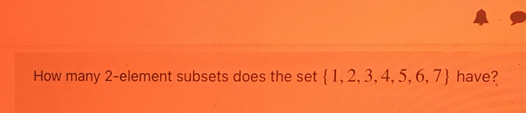 How do I solve this question? How many 2-element subsets does the