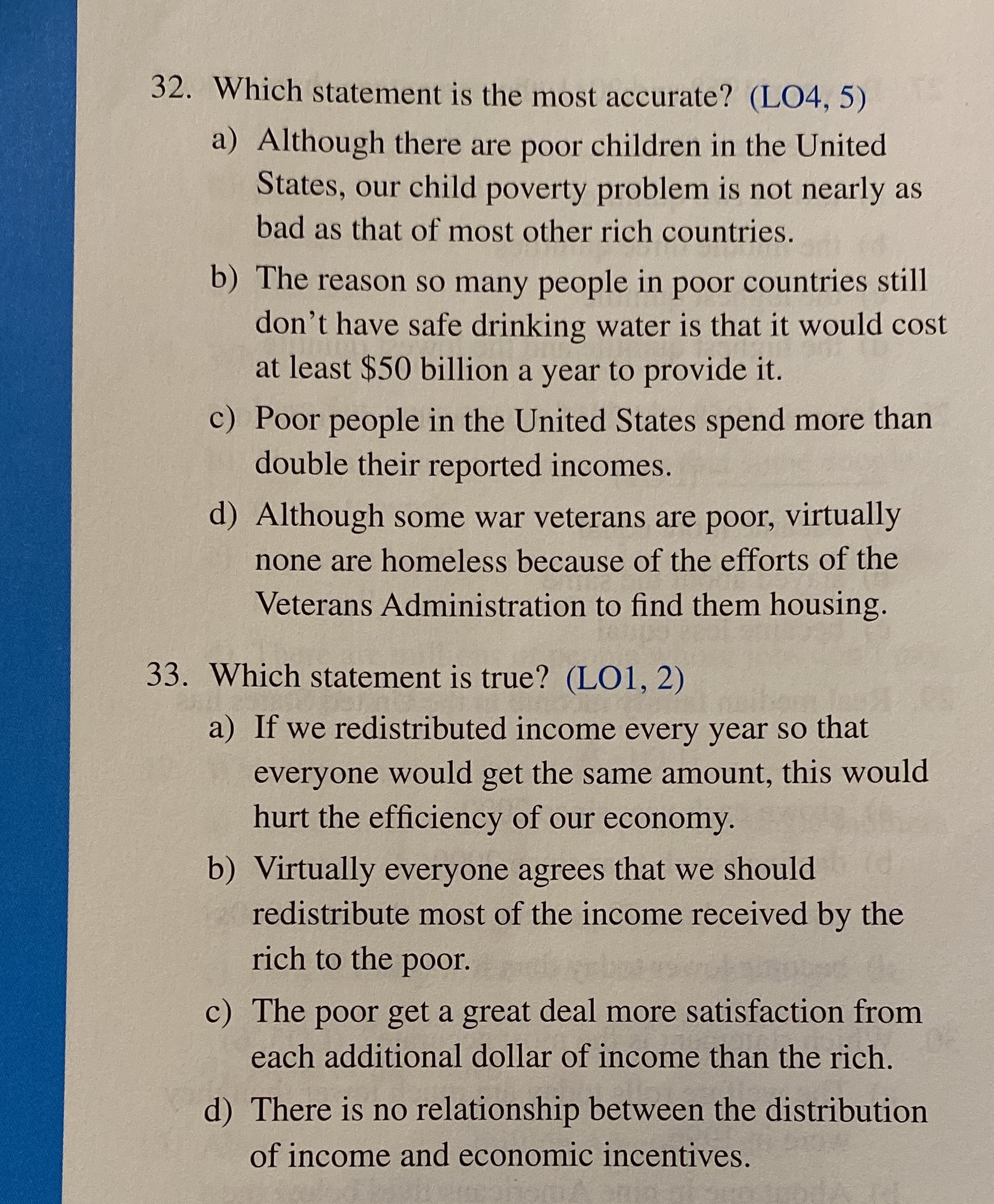  32. Which statement is the most accurate? (LO4, 5) a) Although