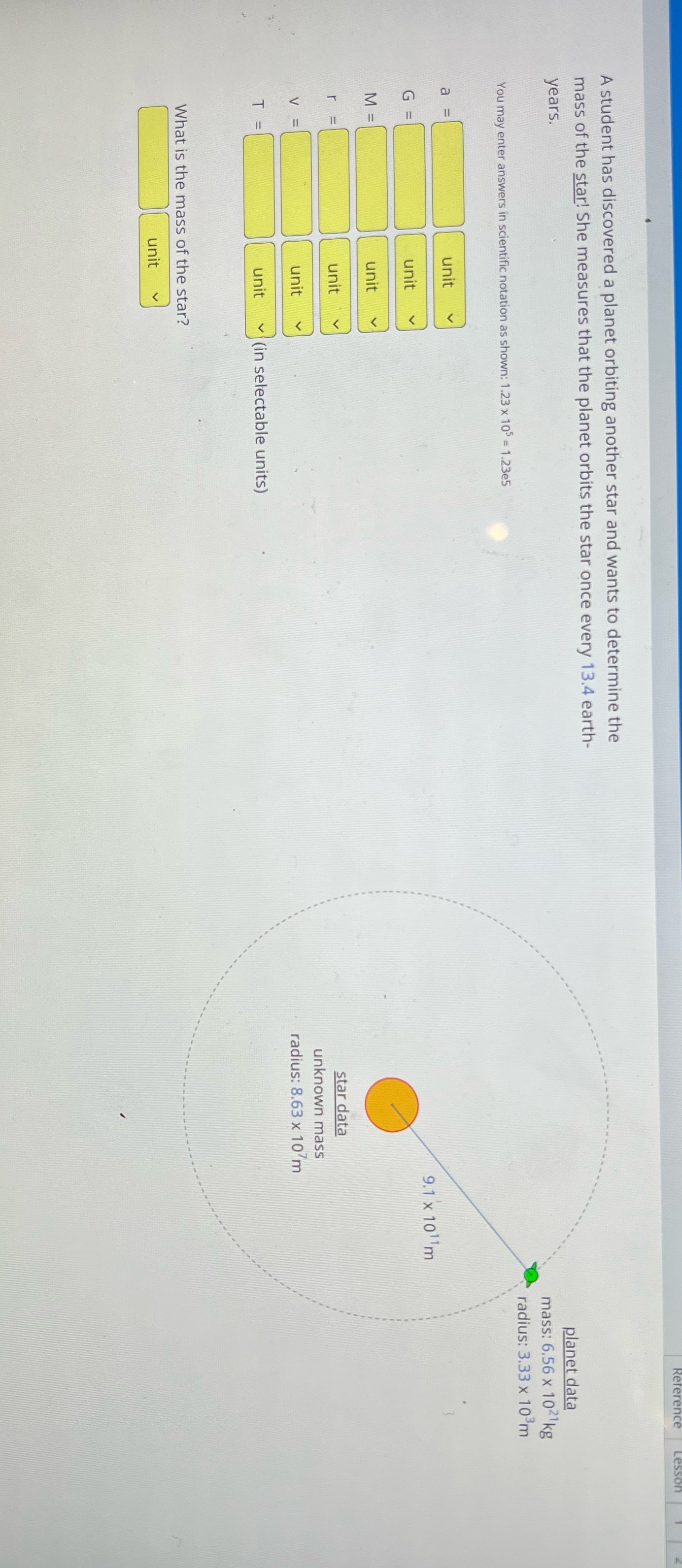 Please help A student has discovered a planet orbiting another star and