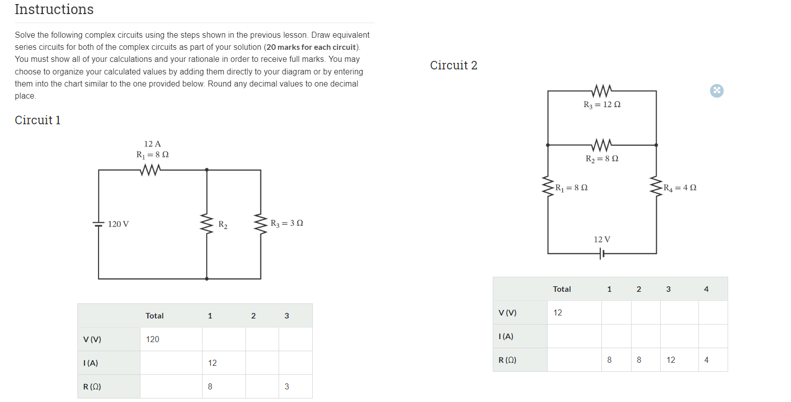  Instructions Solve the following complex circuits using the steps shown in