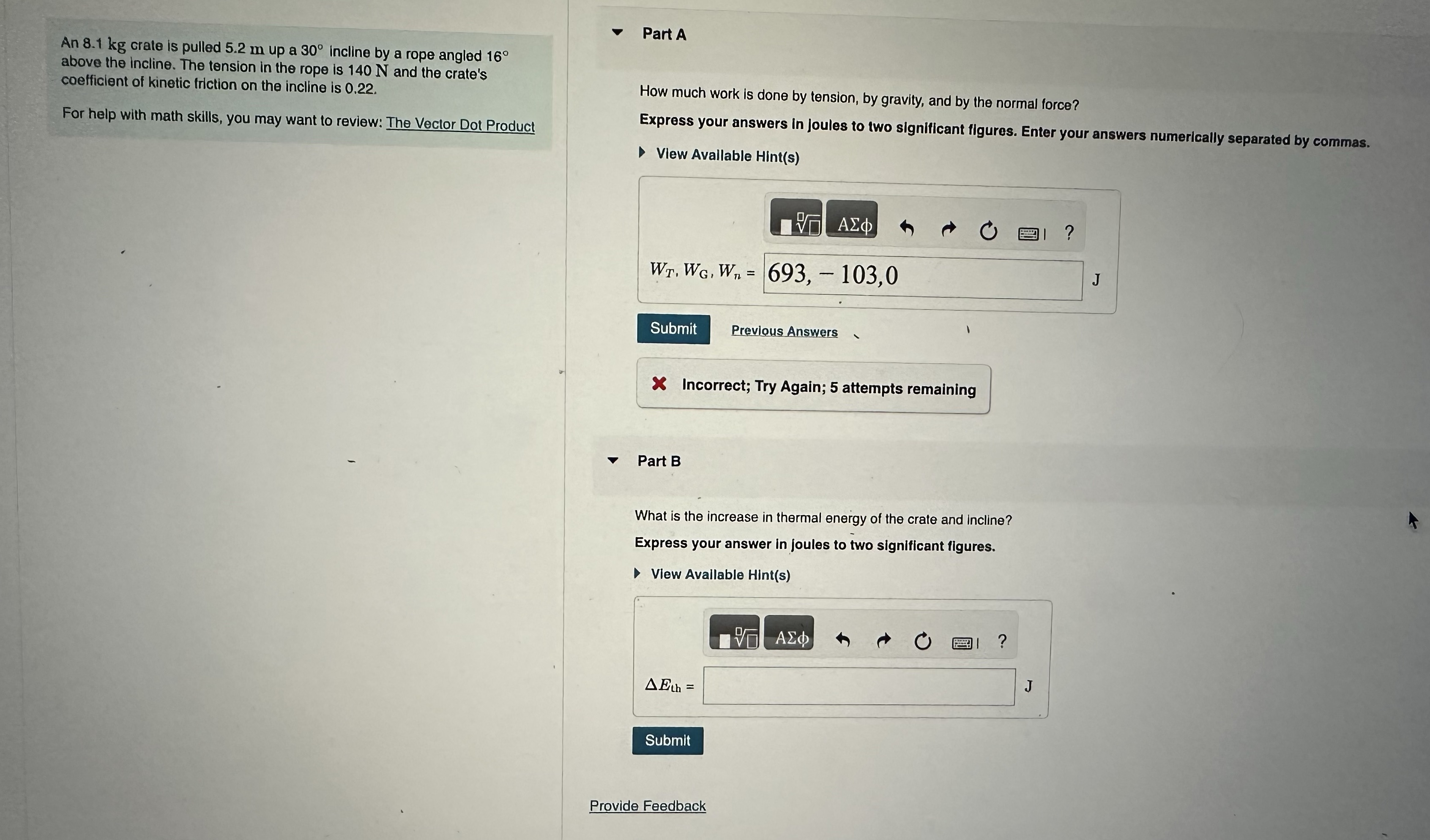  Part A An 8.1 kg crate is pulled 5.2 m up