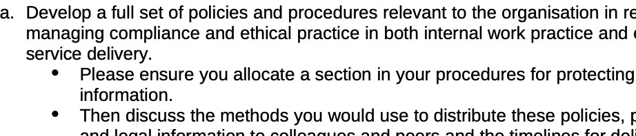  a. Develop a full set of policies and procedures relevant to