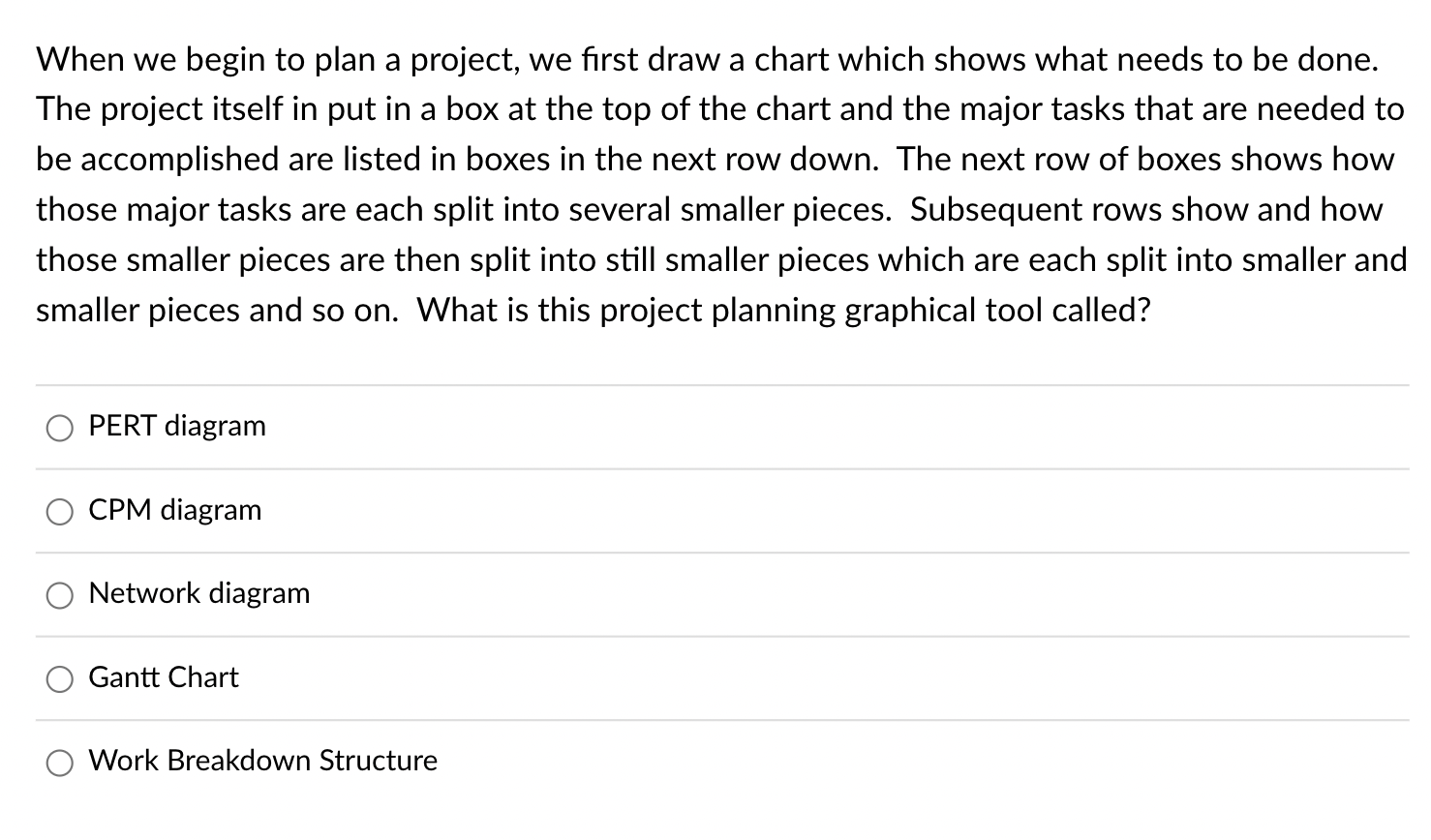  When we begin to plan a project, we first draw a