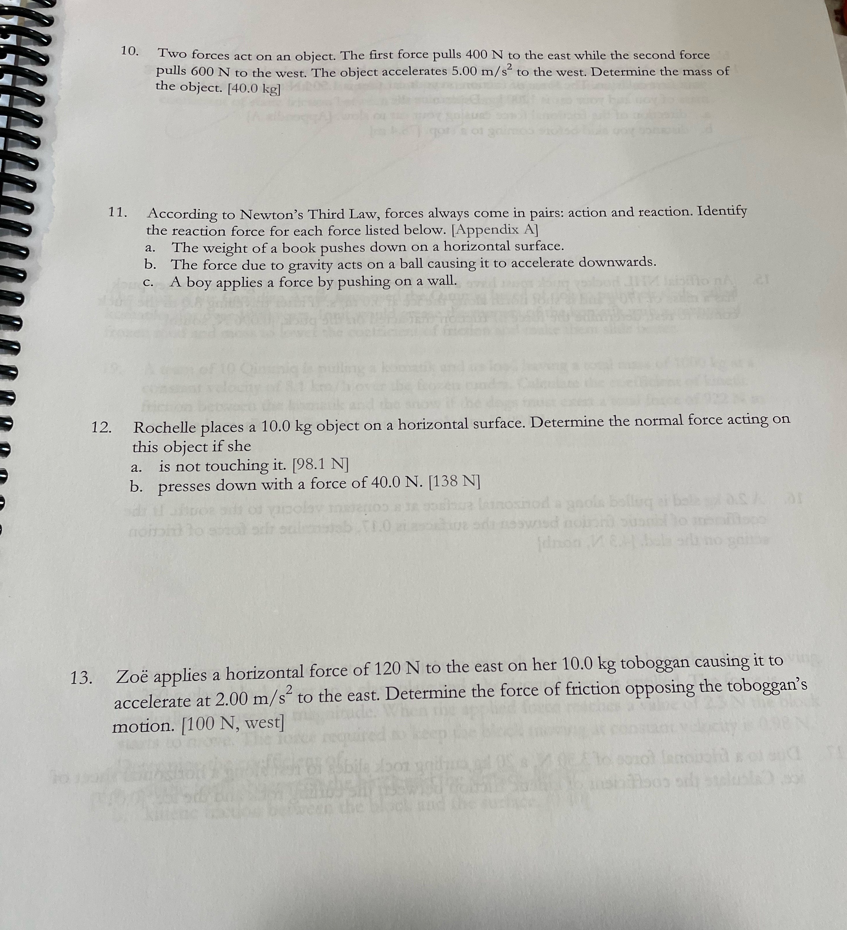  10. Two forces act on an object. The first force pulls