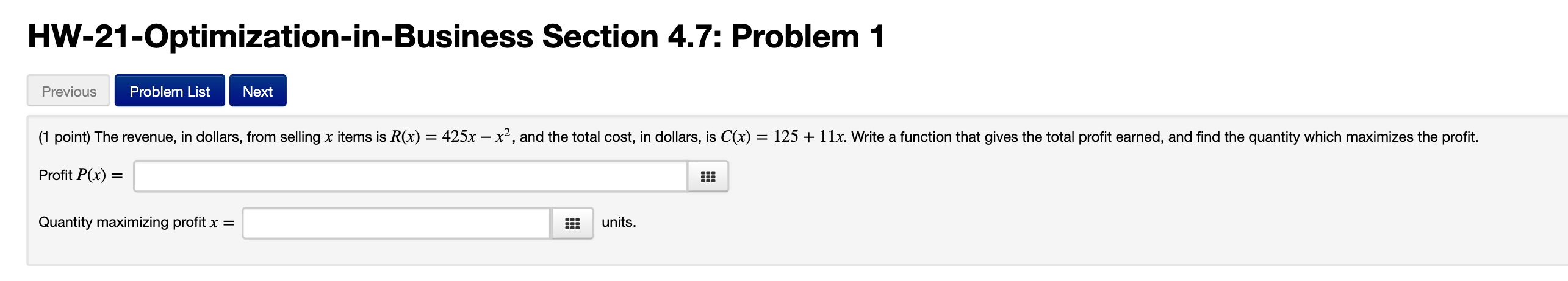  HW-21-Optimization-in-Business Section 4.7: Problem 1 Previous Problem List Next (1 point)