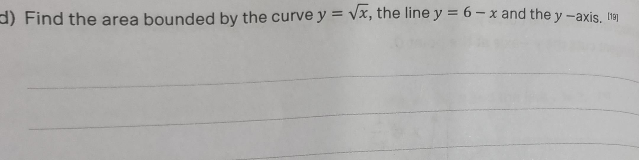 y -axis. 20)Question 10. (a) Find the area bounded by the curve