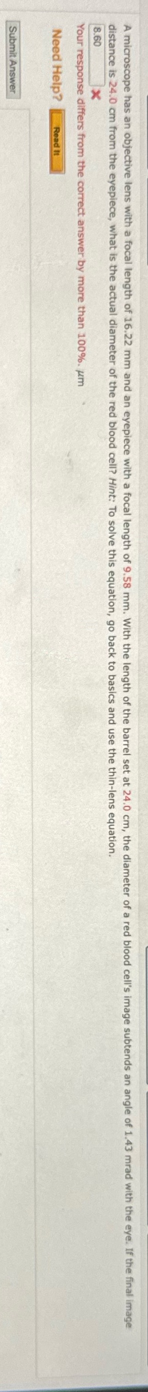 A microscope has an objective lens with a focal length of