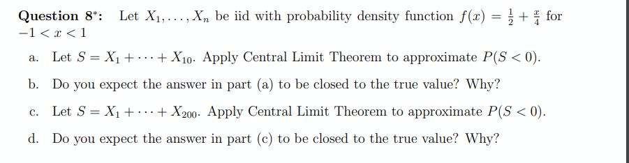  Question 8*: Let X], . . . ,Xn be iid 1with
