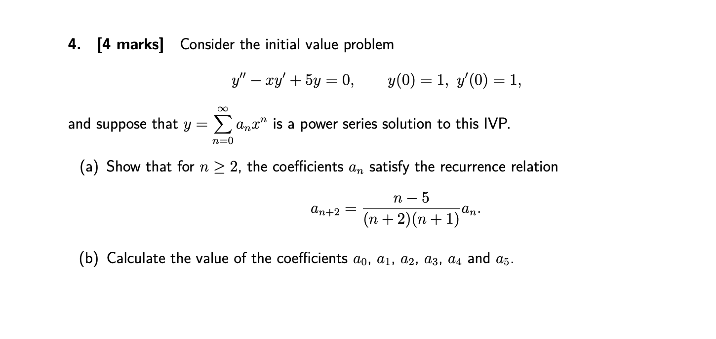  4. [4 marks] Consider the initial value problem 11\" my' +