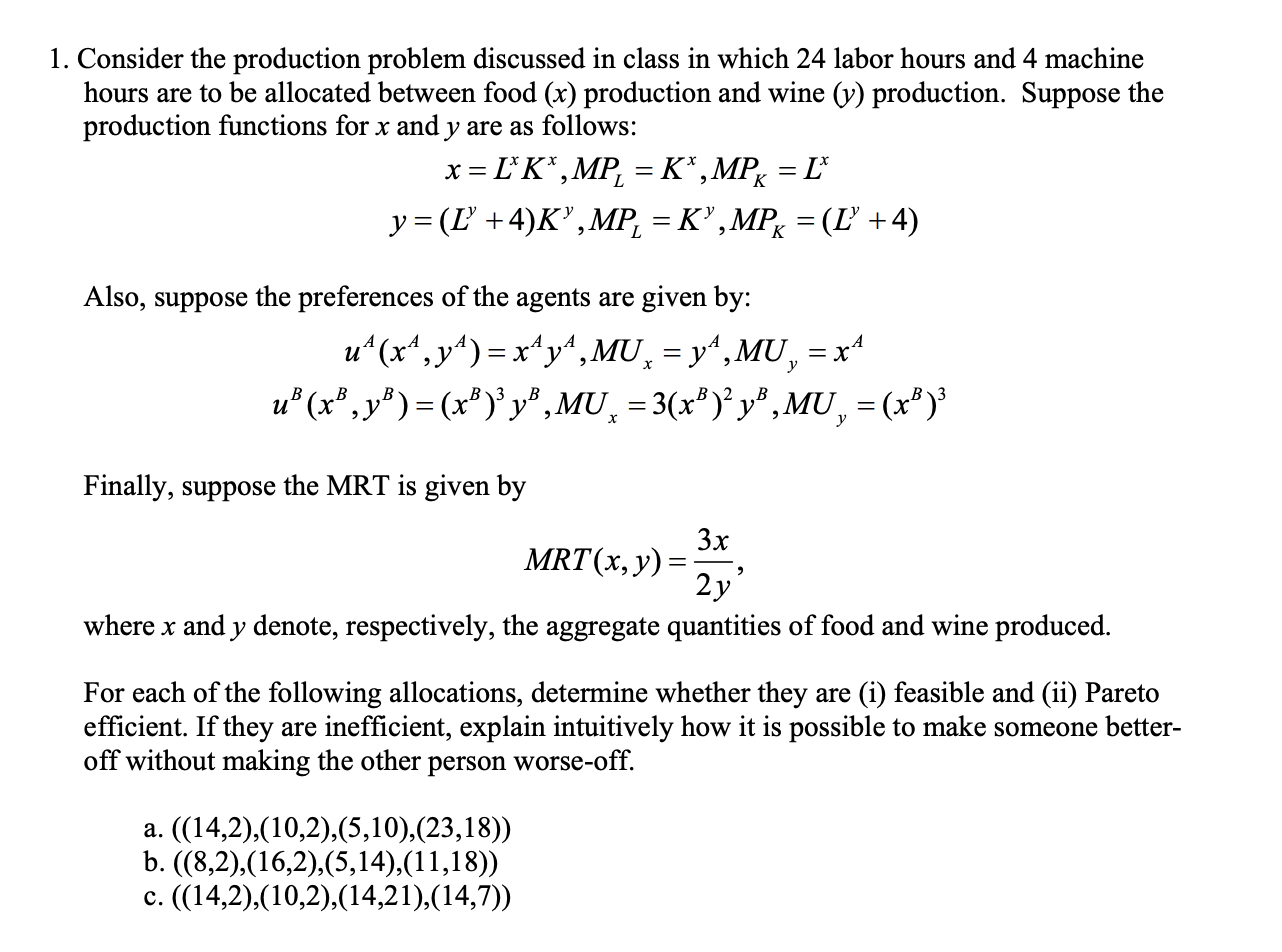Consider the production problem discussed in class in which 24 labor hours