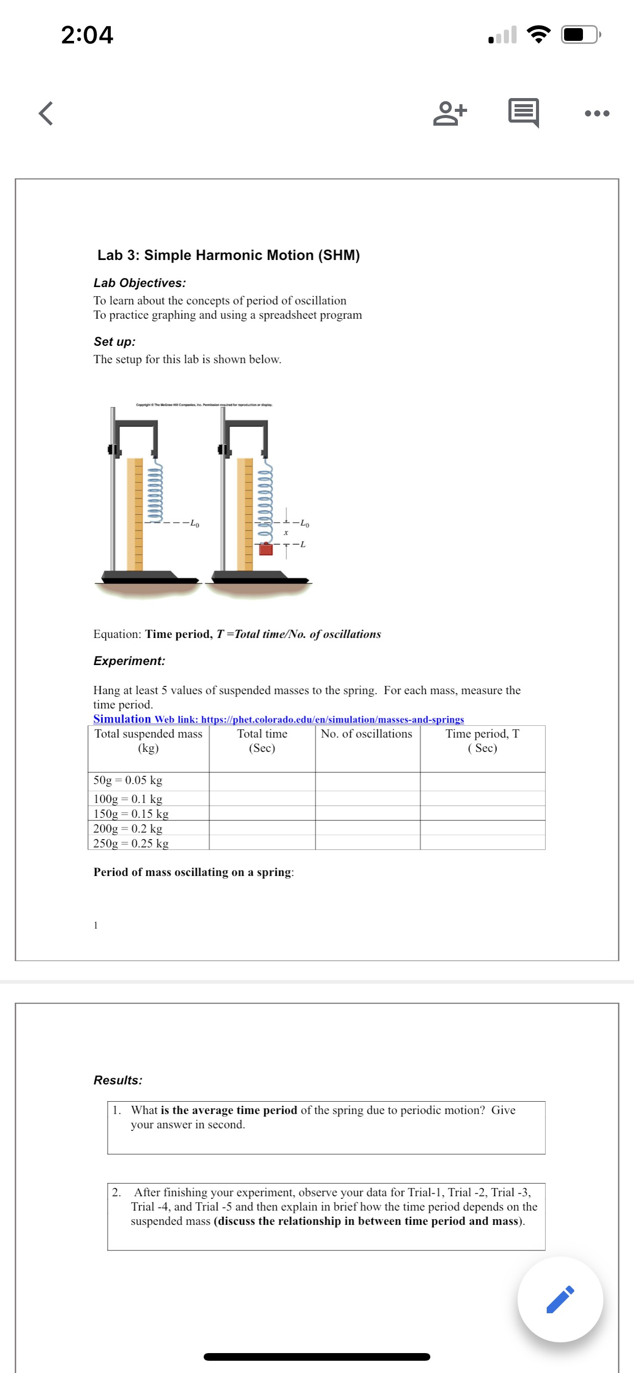  2 O4 Lab 3: Simple Harmonic Motion (SHM) Lab Objectives: To