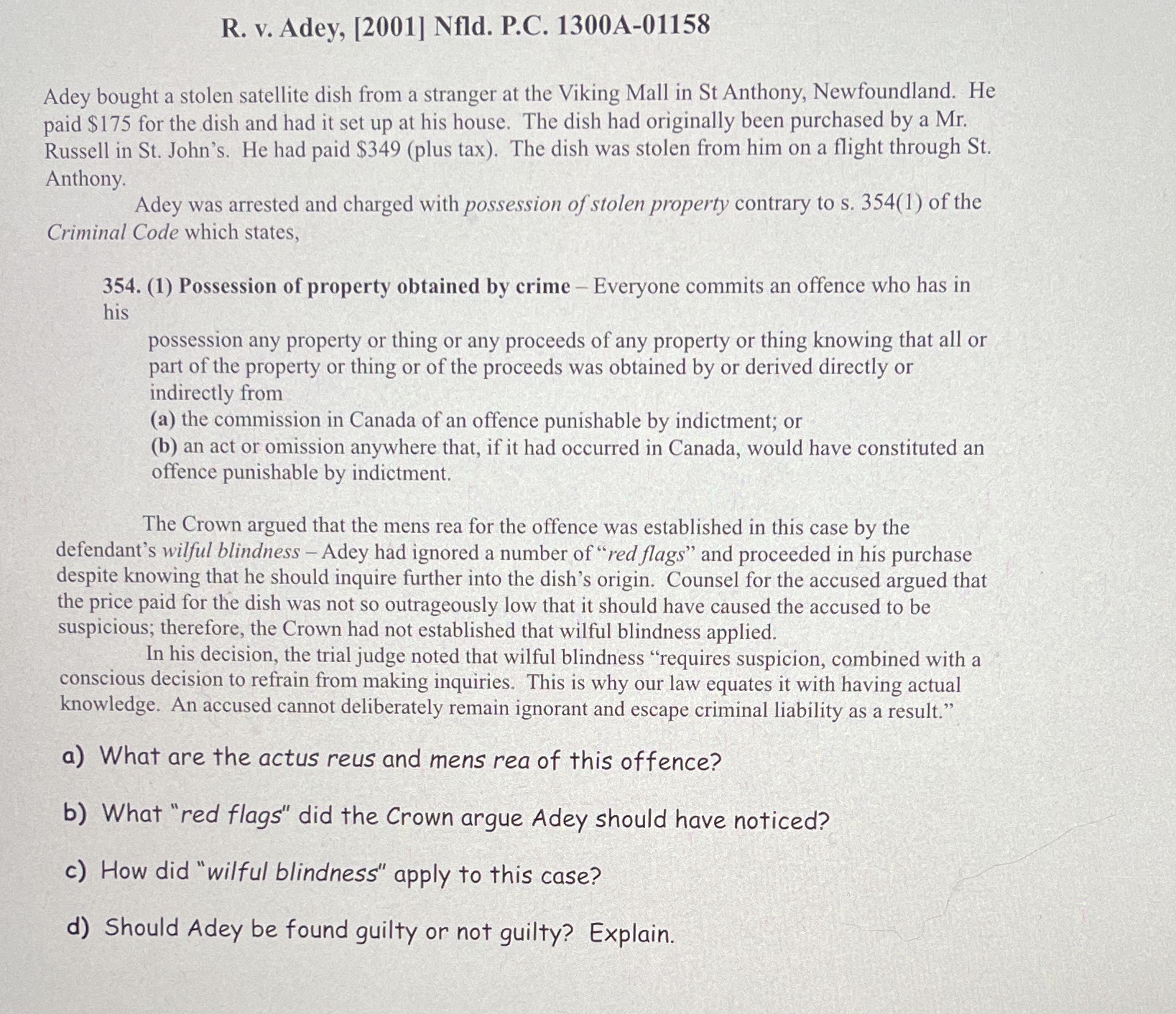  R. v. Adey, [2001] Nfld. P.C. 1300A-01158 Adey bought a stolen