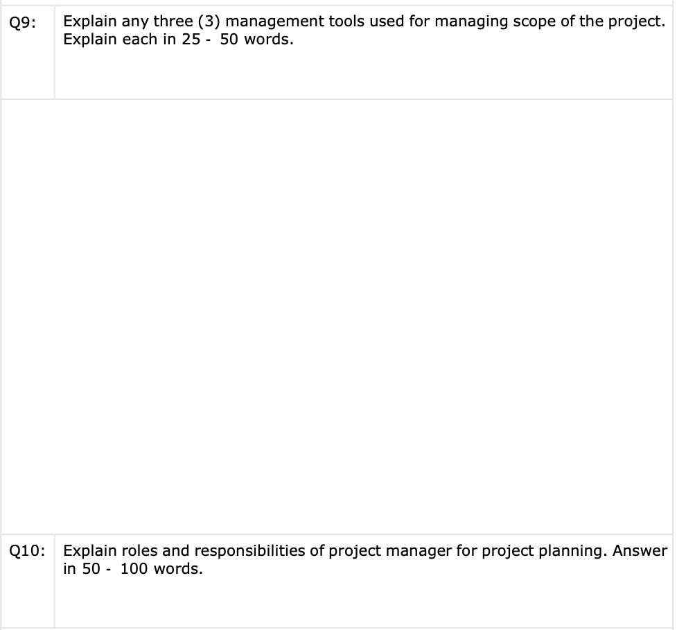  Q9: Explain any three (3) management tools used for managing scope