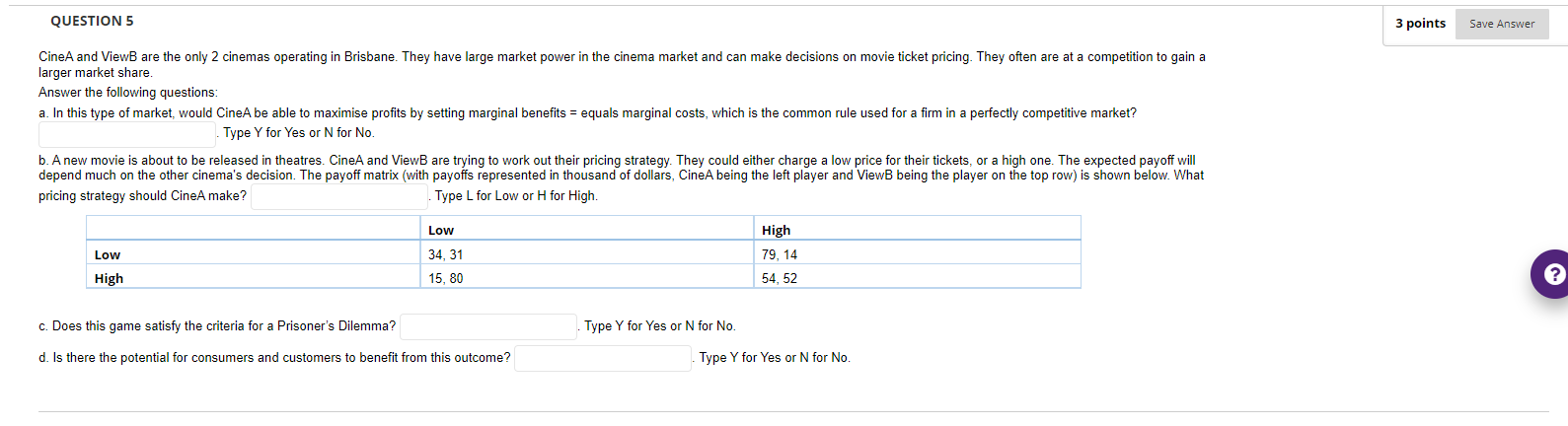 QUESTION 5 3 points Save Answer CineA and ViewB are the