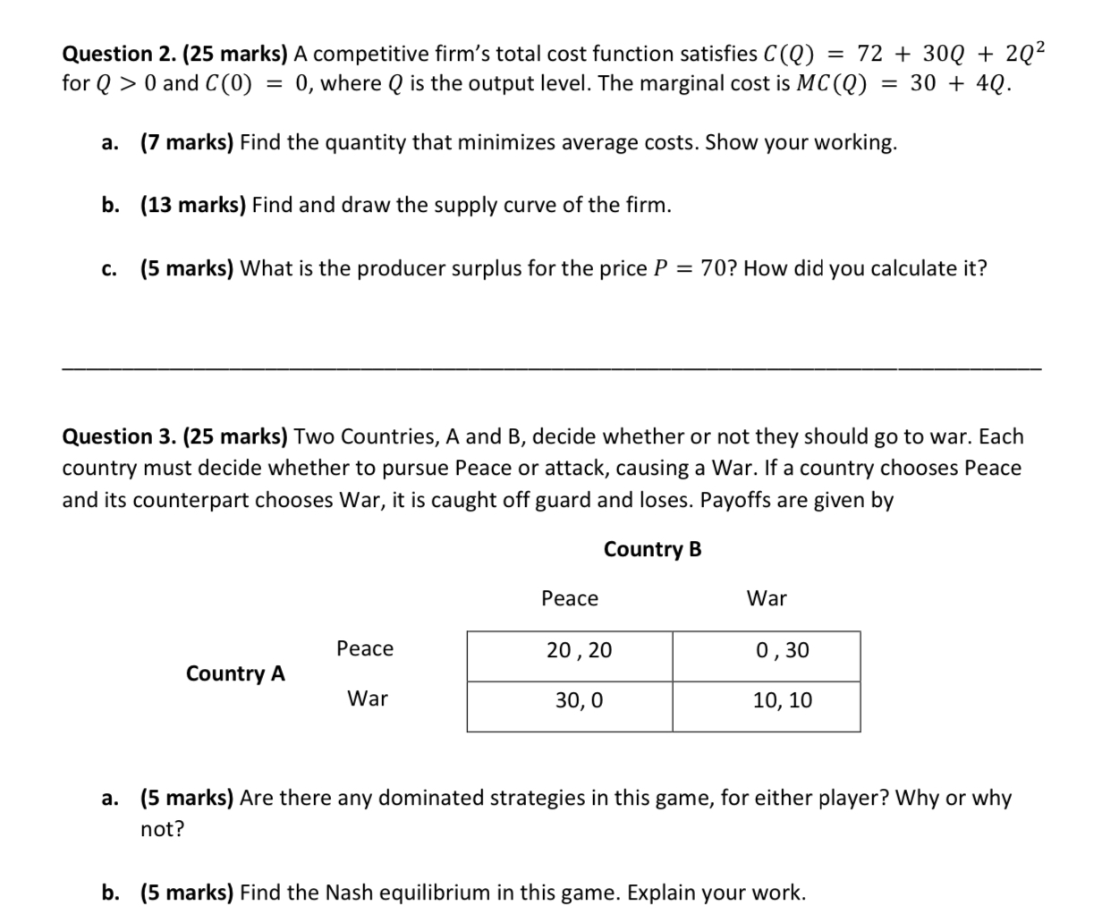 Question 2. (25 marks) A competitive firm's total cost function satisfies