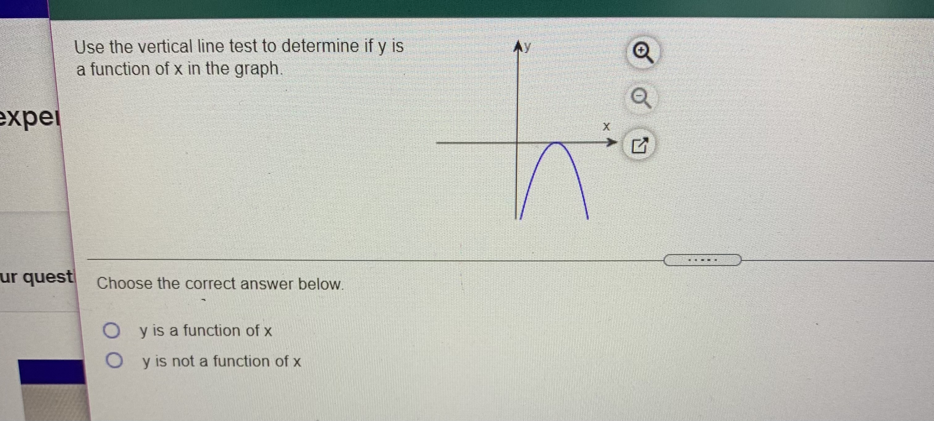  Use the vertical line test to determine if y is a