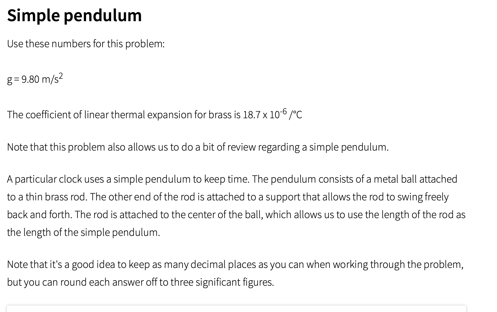  Simple pendulum Use these numbers for this problem: g=9.80 m/s2 The