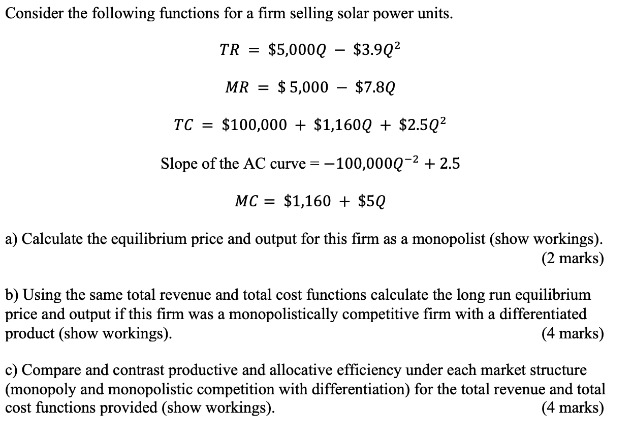 Confused with this question, please Consider the following functions for a firm