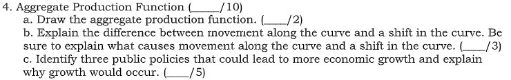 4. Aggregate Production Function ( /10) a. Draw the aggregate production