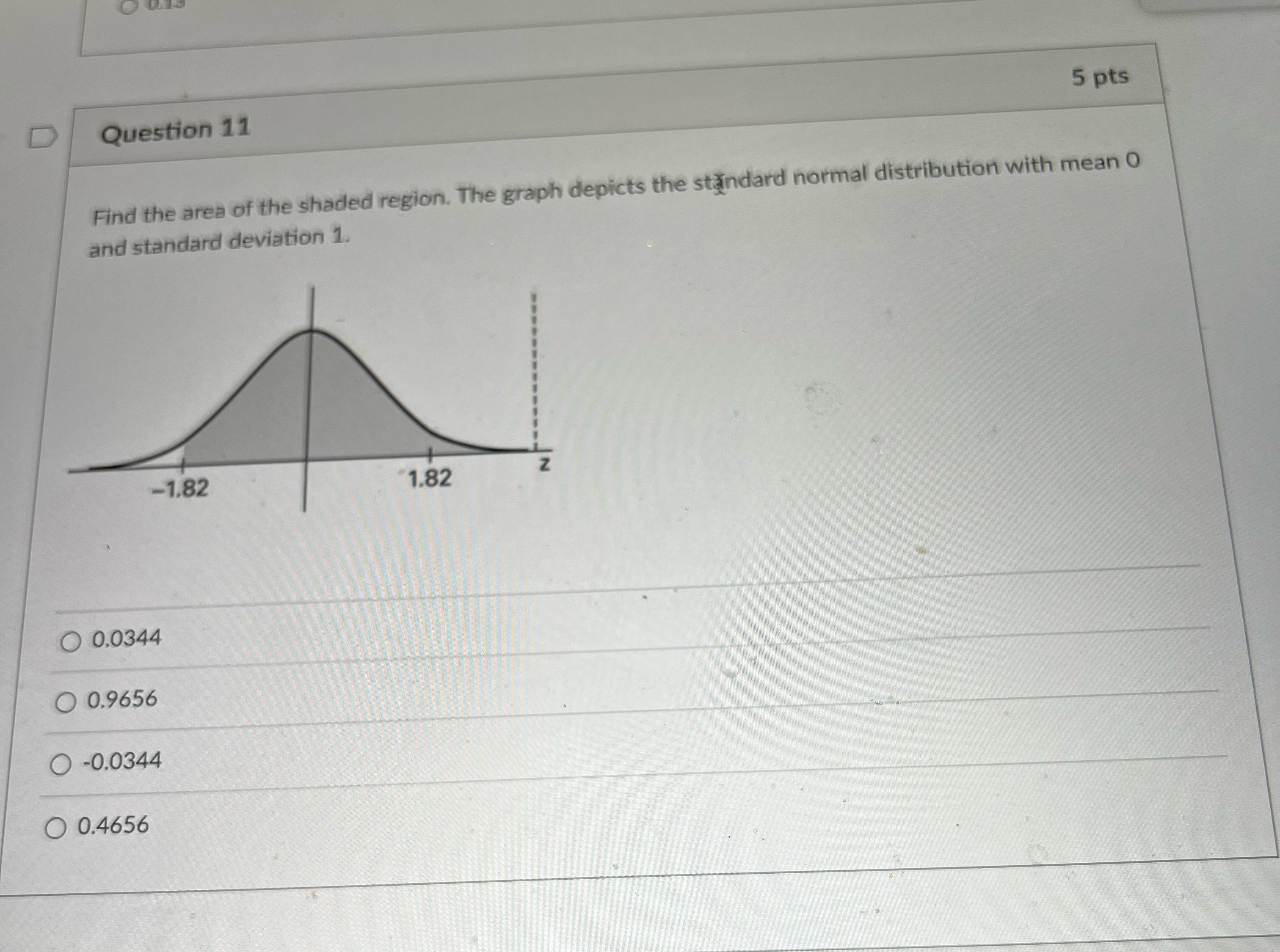 5 pts D Question 11 Find the area of the shaded region