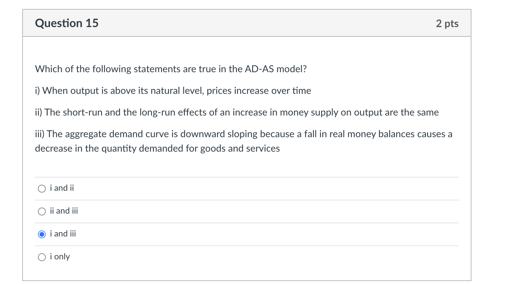 net change in output Question 13 2 pts In the AD-AS model,