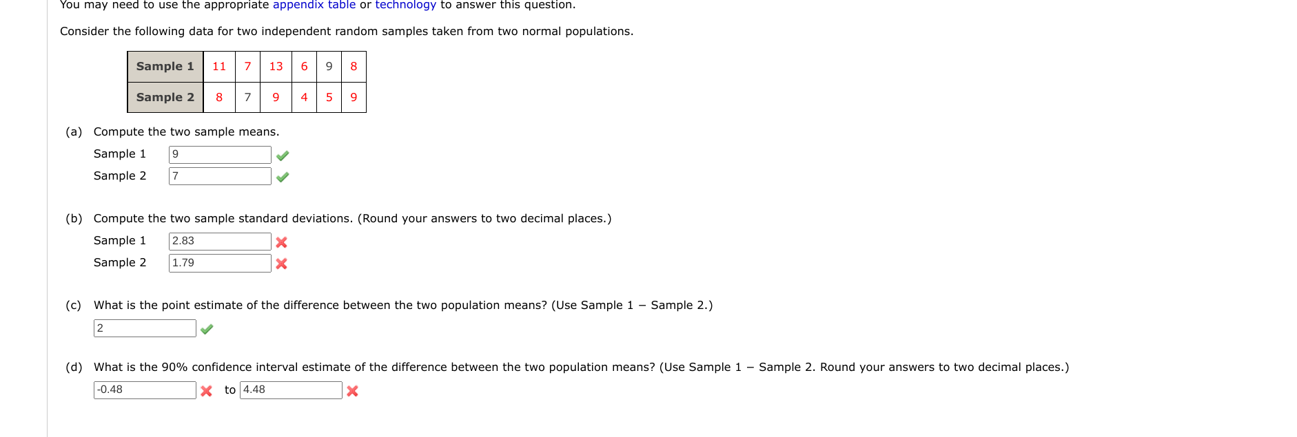  You may need to use the appropriate appendix table or technology