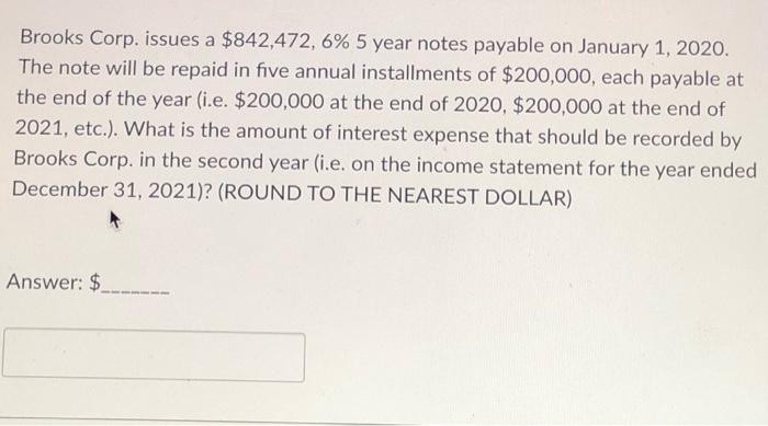  Brooks Corp. issues a $842,472, 6% 5 year notes payable on