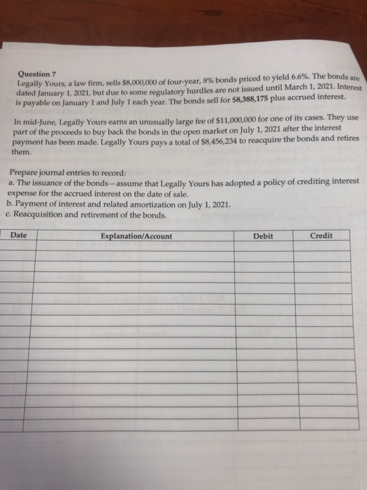  prepare journal entries to record a b and c Question 7