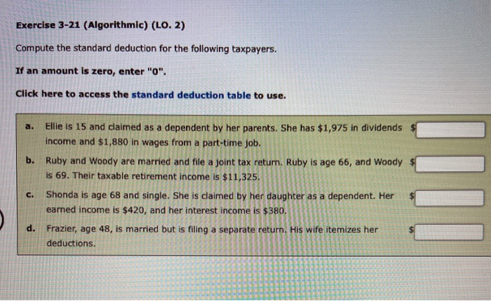  2020 Exercise 3-21 (Algorithmic) (LO. 2) Compute the standard deduction for